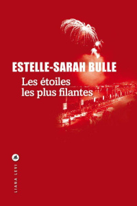 Les étoiles les plus filantes - Bulle Estelle-Sarah