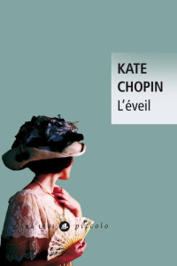 L'éveil - Chopin Kate ; Herpe-Voslinsky Michelle ; Bardot Je