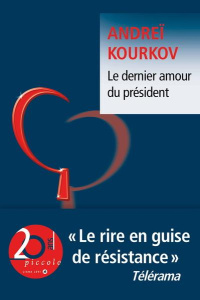 LE DERNIER AMOUR DU PRESIDENT - KOURKOV ANDREI