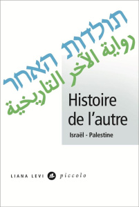 Histoire de l’autre. Israël - Palestine - COLLECTIF/CHEMLA
