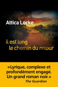 Il est long le chemin du retour - Locke Attica ; Paul Nicolas