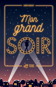 Mon grand soir - Demaury Audrey
