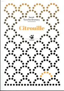 Citrouille - Turoche-Dromery Sarah