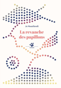 La revanche des papillons - Hoestlandt Jo