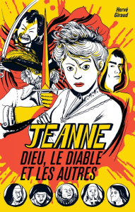 Jeanne, Dieu, le diable et les autres - Giraud Hervé