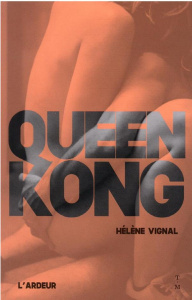 Queen Kong - Vignal Hélène