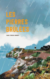 Les Pierres brûlées - Turoche-Dromery Sarah