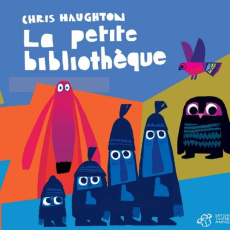La petite bibliothèque. Coffret en 3 volumes : Un peu perdu ; Oh non, George ! ; Chut ! On a un plan - Haughton Chris