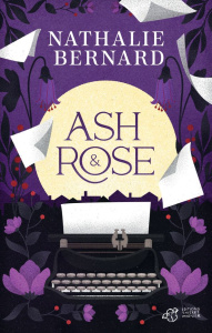Ash et Rose - Bernard Nathalie ; Besson Laurent