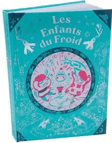 Les Enfants du Froid - Menu Séraphine ; Barbanègre Raphaëlle