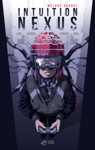 Intuition Nexus - Gornet Mélody ; Aubineau Victorien