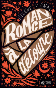 Romance à la découpe - Vignal Hélène