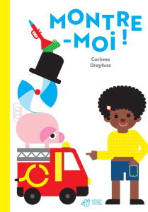 Montre-moi ! - Dreyfuss Corinne