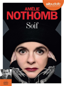Soif. 1 CD audio MP3 - Nothomb Amélie ; Baquet Grégori