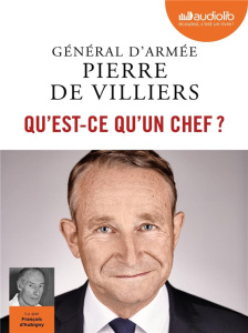 Qu'est-ce qu'un chef ? 1 CD audio MP3 - Villiers Pierre de ; Aubigny François d'