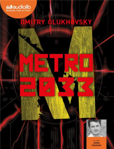 Métro 2033. 3 CD audio MP3 - Glukhovsky Dmitry ; Chatelet Julien