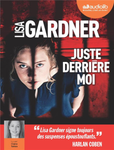 Juste derrière moi. 2 CD audio MP3 - Gardner Lisa ; Tefnin Claire ; Deniard Cécile