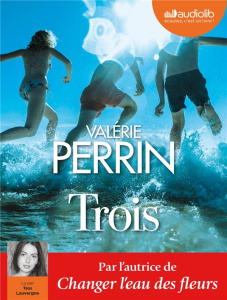 Trois. 2 CD audio MP3 - Perrin Valérie ; Lauvergne Tess
