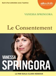 Le consentement. 1 CD audio MP3 - Springora Vanessa ; Kessous Guila Clara