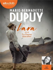 Lara Tome 3 : La Danse macabre. 2 CD audio MP3 - Dupuy Marie-Bernadette ; Pouillon Julie