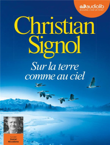 Sur la terre comme au ciel. 1 CD audio MP3 - Signol Christian ; Nicodème Daniel