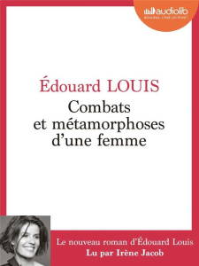 COMBATS ET METAMORPHOSES D'UNE FEMME - LIVRE AUDIO 1 CD MP3 - LOUIS/JACOB