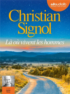 Là où vivent les hommes. 1 CD audio MP3 - Signol Christian ; Percy Xavier