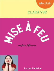 Mise à feu. 1 CD audio MP3 - Yse Clara