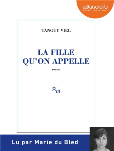 LA FILLE QU'ON APPELLE - LIVRE AUDIO 1 CD MP3 - VIEL/DU BLED
