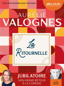 La ritournelle. Suivi d'un entretien avec l'écrivaine, 1 CD audio MP3 - Valognes Aurélie ; Berland François
