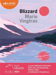 Blizzard. 1 CD audio MP3 - Vingtras Marie ; Boucher Stéphane ; Lencquesaing A
