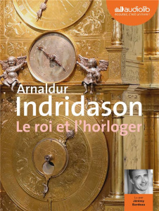 Le roi et l'horloger. 1 CD audio MP3 - Indridason Arnaldur ; Bardeau Jérémy ; Boury Eric