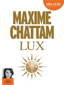 Lux. 2 CD audio MP3 - Chattam Maxime ; Campana Charlotte