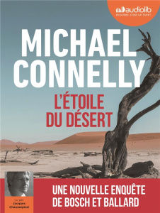 L'étoile du désert. 1 CD audio MP3 - Connelly Michael ; Chaussepied Jacques ; Pépin Rob