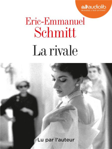 La rivale. 1 CD audio MP3 - Schmitt Eric-Emmanuel