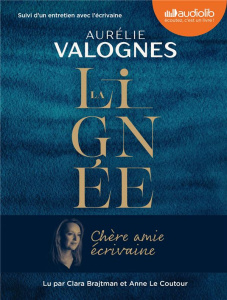 La lignée. Suivi d'un entretien avec l'écrivaine, 1 CD audio MP3 - Valognes Aurélie ; Brajtman Clara ; Le Coutour Ann