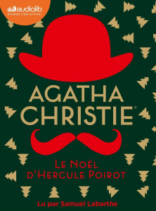 Le Noël d'Hercule Poirot. 1 CD audio MP3 - Christie Agatha ; Labarthe Samuel ; Bouillot Franç