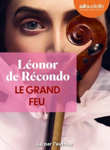 Le Grand Feu. 1 CD audio MP3 - Récondo Léonor de