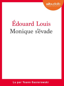 Monique s'évade. 1 CD audio MP3 - Louis Edouard ; Gasiorowski Yoann