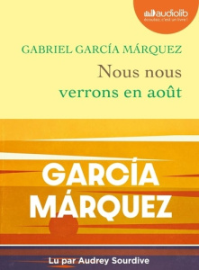 Nous nous verrons en août. 1 CD audio MP3 - Garcia Marquez Gabriel ; Sourdive Audrey ; Iaculli