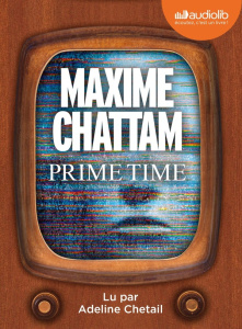 Prime Time. 2 CD audio MP3 - Chattam Maxime ; Chetail Adeline
