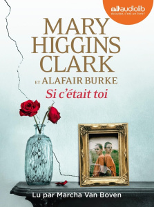Si c'était toi. 1 CD audio MP3 - Higgins Clark Mary ; Burke Alafair ; Van Boven Mar