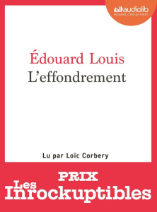L'effondrement. 1 CD audio MP3 - Louis Edouard ; Corbery Loïc