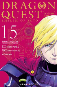 Dragon Quest - Les héritiers de l'emblème Tome 15 - Fujiwara Kamui ; Umemura Takashi ; Horii Yuji