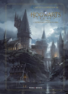 L'art et la création de Hogwarts Legacy. L'héritage de Poudlard - COLLECTIF