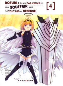 Bofuri : Je suis pas venue ici pour souffrir alors j'ai tout mis en défense Tome 4 - YUUMIKAN/KOIN/OIMOTO