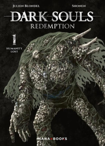 Dark Souls Redemption Tome 1 - Blondel Julien ; Shonen