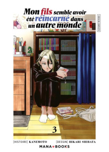 Mon fils semble avoir été réincarné dans un autre monde Tome 3 - Kanemoto ; Shibata Hikari