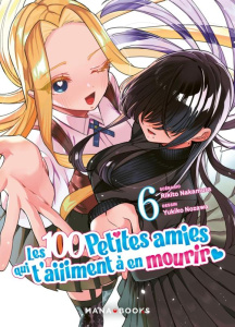 Les 100 petites amies qui t'aiiiment à en mourir Tome 6 - Nakamura Rikito ; Nozawa Yukiko ; Kukor Aline