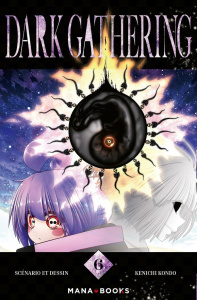 Dark Gathering Tome 6 - Kondo Kenichi ; Zegrour Amira
